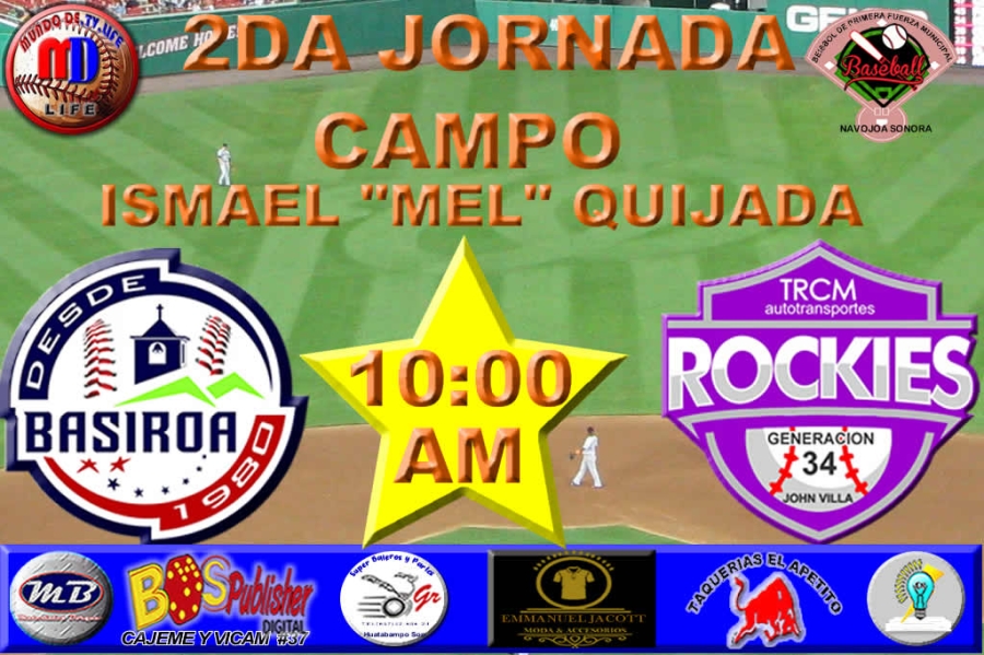 SEGUNDA JORNADA EN EL BEISBOL DE PRIMERA FUERZA MUNICIPAL DE NAVOJOA