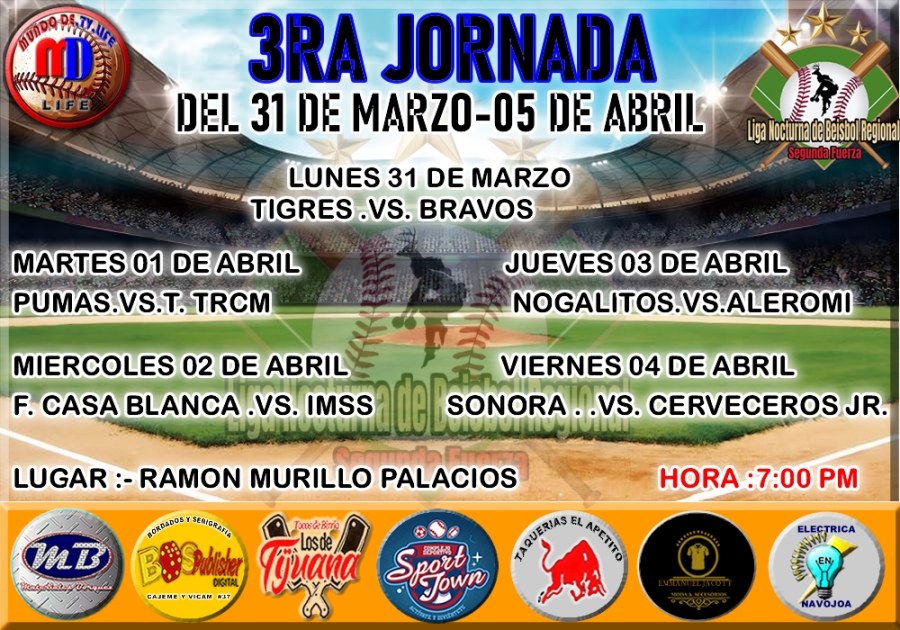 ACTIVIDADES EN LA TERCERA JORNADA EN LA LIGA NOCTURNA DE BEISBOL REGIONAL SEGUNDA FUERZA EN LA SEMANA DEL 31 DE MARZO AL 05 DE ABRIL