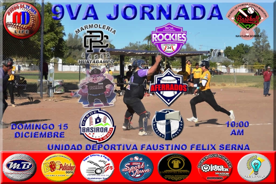 PROGRAMACION PARA NOVENA JORNADA DEL BEISBOL DE PRIMERA FUERZA MUNICIPAL DE NAVOJOA.