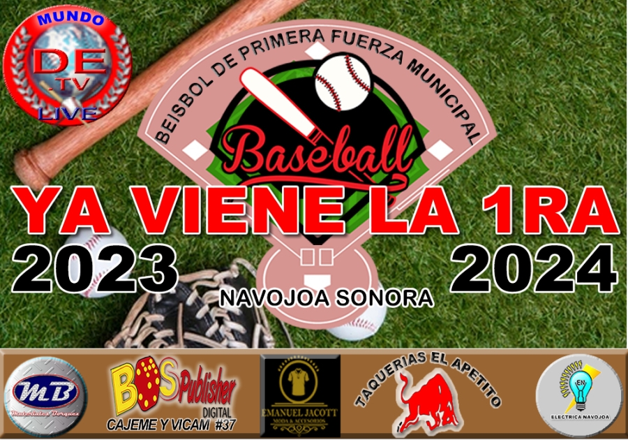YA VIENE EL BEISBOL DE PRIMERA FUERZA MUNICIPAL DE NAVOJOA EN SU EDICION 2023-2024